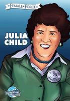 Female Force: Julia Child 1948216841 Book Cover