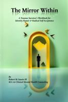 The Mirror Within: A Trauma Survivor’s Workbook For Identity Repair & Radical Self-Acceptance B0DYG42G3Z Book Cover