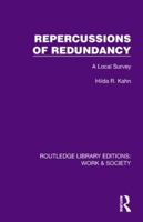 Repercussions of Redundancy: A Local Survey (Routledge Library Editions: Work & Society) 1032817011 Book Cover