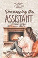 Unwrapping the Assistant: A Holiday Novella B0G6D2BD57 Book Cover