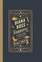 DIANA ROSS BIOGRAPHY: The Iconic Journey of a Music Legend B0F3Z7H96K Book Cover