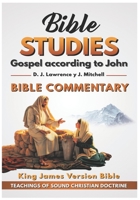 Gospel According to John: Bible Commentary: The Evangelicals (Bible Studie) B08HT9PVZT Book Cover