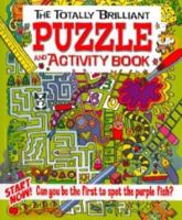 The Totally Brilliant Puzzle and Activity Book 184837836X Book Cover