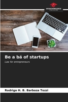 Be a bá of startups 6206656071 Book Cover