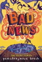 Bad News 0316320455 Book Cover