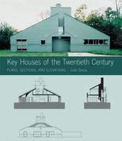 Key Houses of the Twentieth Century: Plans, Sections, and Elevations (Norton Book for Architects and Designers) 0393732053 Book Cover