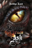 Legends Turned to Ash 0578446634 Book Cover