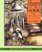 Hungry for Home: Stories of Food from Across the Carolinas With More Than 200 Favorite Recipes 089587301X Book Cover