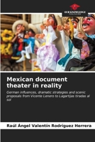 Mexican document theater in reality 6206600084 Book Cover