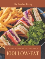 Wow! 1001 Homemade Low-Fat Recipes: Start a New Cooking Chapter with Homemade Low-Fat Cookbook! B08L47S2QR Book Cover