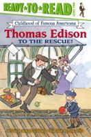 Thomas Edison to the Rescue! 0689853319 Book Cover