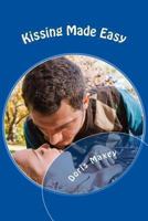 Kissing Made Easy 1493690302 Book Cover