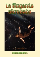La fluganta akrobato 1447731158 Book Cover