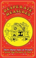 Desperate Measures 1399937863 Book Cover