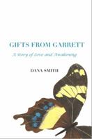 Gifts from Garrett: A Story of Love and Awakening 0991097300 Book Cover