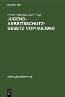 Jugendarbeitsschutzgesetz Vom 9.8.1960 3111035824 Book Cover