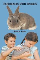 Experiences with Rabbits 1449003222 Book Cover
