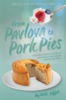 From Pavlova to Pork Pies 0473369354 Book Cover