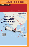 Enigma En El Aire: Vuelo 370 ?Norte O Sur? B0BQ6Z93J1 Book Cover