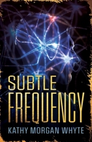 Subtle Frequency 1964686733 Book Cover