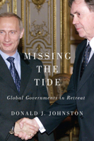 Missing the Tide: Global Governments in Retreat 0773549714 Book Cover