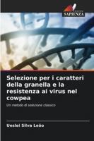 Selezione per i caratteri della granella e la resistenza ai virus nel cowpea: Un metodo di selezione classico (Italian Edition) 6206828158 Book Cover