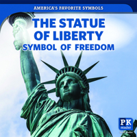 The Statue of Liberty: Symbol of Freedom 1725317354 Book Cover