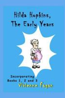 Hilda Hopkins, the Early Years: Contains Murder She Knit, Bed & Burial, Domi-Knit-Rix 1480122394 Book Cover