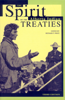 The Spirit of the Alberta Indian Treaties 0888643276 Book Cover