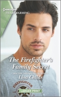 The Firefighter's Family Secret: A Clean and Uplifting Romance 1335585052 Book Cover