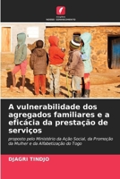 A vulnerabilidade dos agregados familiares e a eficácia da prestação de serviços: proposto pelo Ministério da Ação Social, da Promoção da Mulher e da Alfabetização do Togo (Portuguese Edition) 6207482417 Book Cover