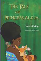 The Tale of Princess Alicia 1948071282 Book Cover