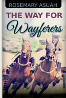 The Way For Wayferers 1718016484 Book Cover