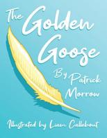 The Golden Goose (Stories Help You Grow) 1916078516 Book Cover