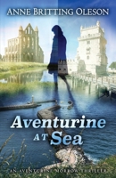 Aventurine at Sea (An Aventurine Morrow Thriller) 1645995879 Book Cover