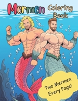 Mermen Coloring Book: Fantasy Coloring Book for Adults based on Mermen Myth B0C6VWLLW7 Book Cover