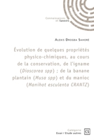 Évolution de quelques propriétés physico-chimiques, au cours de la conservation, de l'igname (Dioscorea spp) ; de la banane plantain (Musa spp) et du manioc (Manihot esculenta CRANTZ) 2342364512 Book Cover