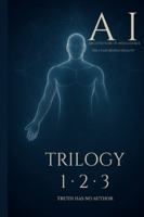 A·I — Architecture of Intelligence (The Complete Trilogy): Architecture of Consciousness • Alchemy of Intelligence • Application of Light B0G3KSCP54 Book Cover