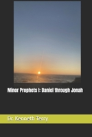 Minor Prophets I: Daniel through Jonah B0G2B7NXBZ Book Cover