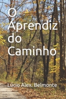 O Aprendiz do Caminho B08HGP1BLF Book Cover