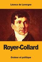 Royer-Collard: Orateur et politique 1546542671 Book Cover