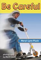 Be Careful [New Heights] 0478265158 Book Cover