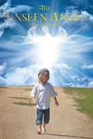 The Unseen Angel 1638715580 Book Cover
