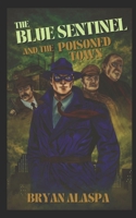 The Blue Sentinel: And the Poisoned Town B0GMNS59Z9 Book Cover
