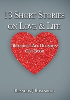 13 Short Stories On Love & Life: Holiday Gift Set Edition 1736101382 Book Cover