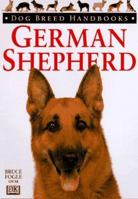 Dog Breed Handbooks: German Shepherd 0789441942 Book Cover