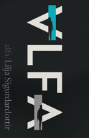 Alfa: The Chilling New Speculative Mystery from the Author of Cold as Hell 1917764510 Book Cover