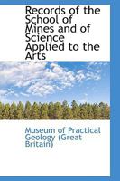 Records of the School of Mines and of Science Applied to the Arts 1103818503 Book Cover