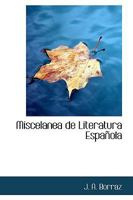 Miscelanea de Literatura Espanola 0559287461 Book Cover