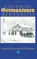 Colonial Germantown Mennonites 1931038414 Book Cover